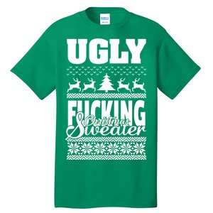 Ugly F-cking Christmas Sweater X-Mas Tall T-Shirt