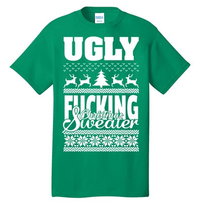 Ugly F-cking Christmas Sweater X-Mas Tall T-Shirt