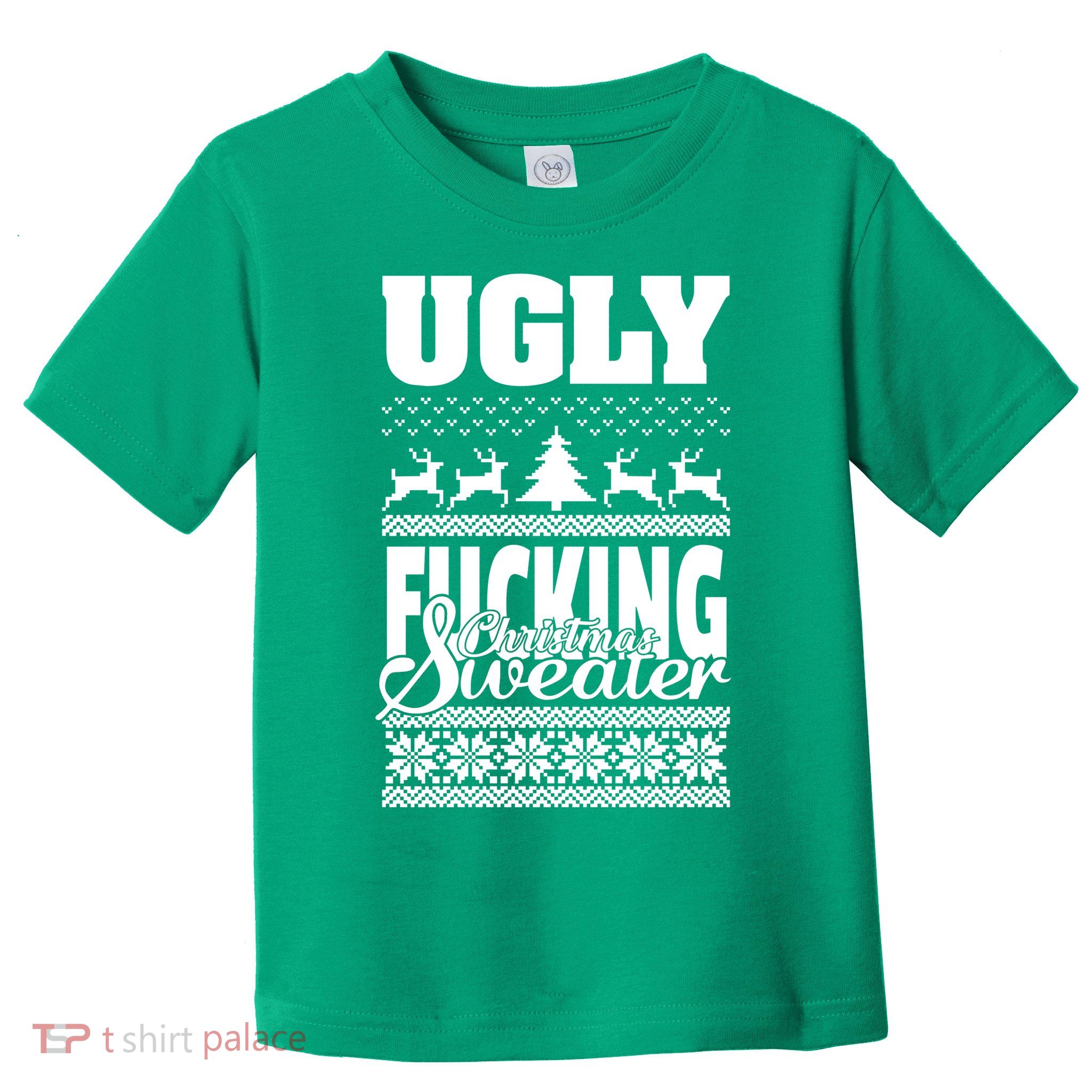 Ugly F-cking Christmas Sweater X-Mas Toddler T-Shirt