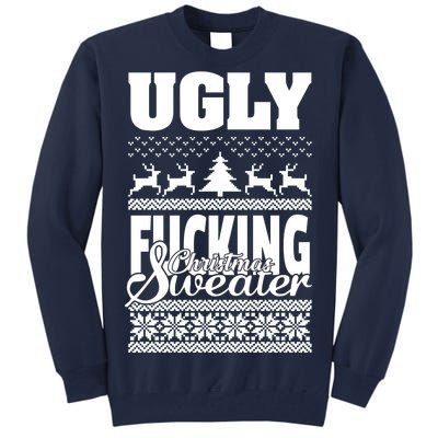 Ugly F-cking Christmas Sweater X-Mas Tall Sweatshirt