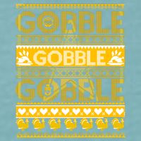Ugly Thanksgiving Gobble Gobble Gobble Turkey Sueded Cloud Jersey T-Shirt