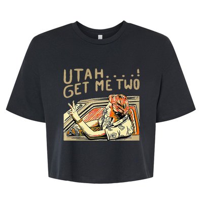 Utah Get Me Two 1980s Movie Quote Bella+Canvas Jersey Crop Tee