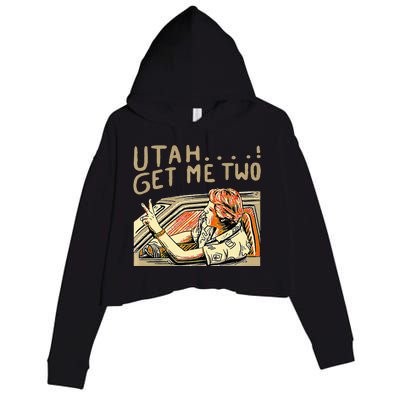 Utah Get Me Two 1980s Movie Quote Crop Fleece Hoodie