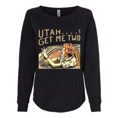 Utah Get Me Two 1980s Movie Quote Womens California Wash Sweatshirt