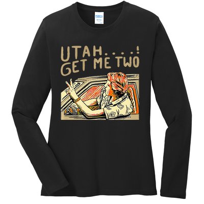 Utah Get Me Two 1980s Movie Quote Ladies Long Sleeve Shirt