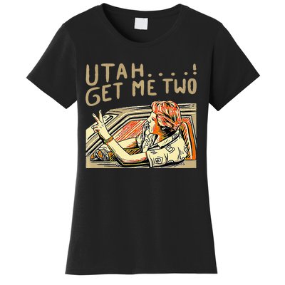 Utah Get Me Two 1980s Movie Quote Women's T-Shirt