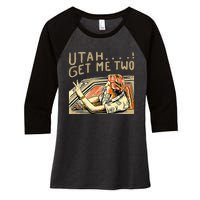 Utah Get Me Two 1980s Movie Quote Women's Tri-Blend 3/4-Sleeve Raglan Shirt