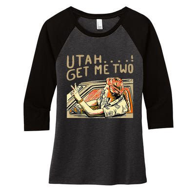 Utah Get Me Two 1980s Movie Quote Women's Tri-Blend 3/4-Sleeve Raglan Shirt