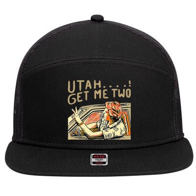 Utah Get Me Two 1980s Movie Quote 7 Panel Mesh Trucker Snapback Hat