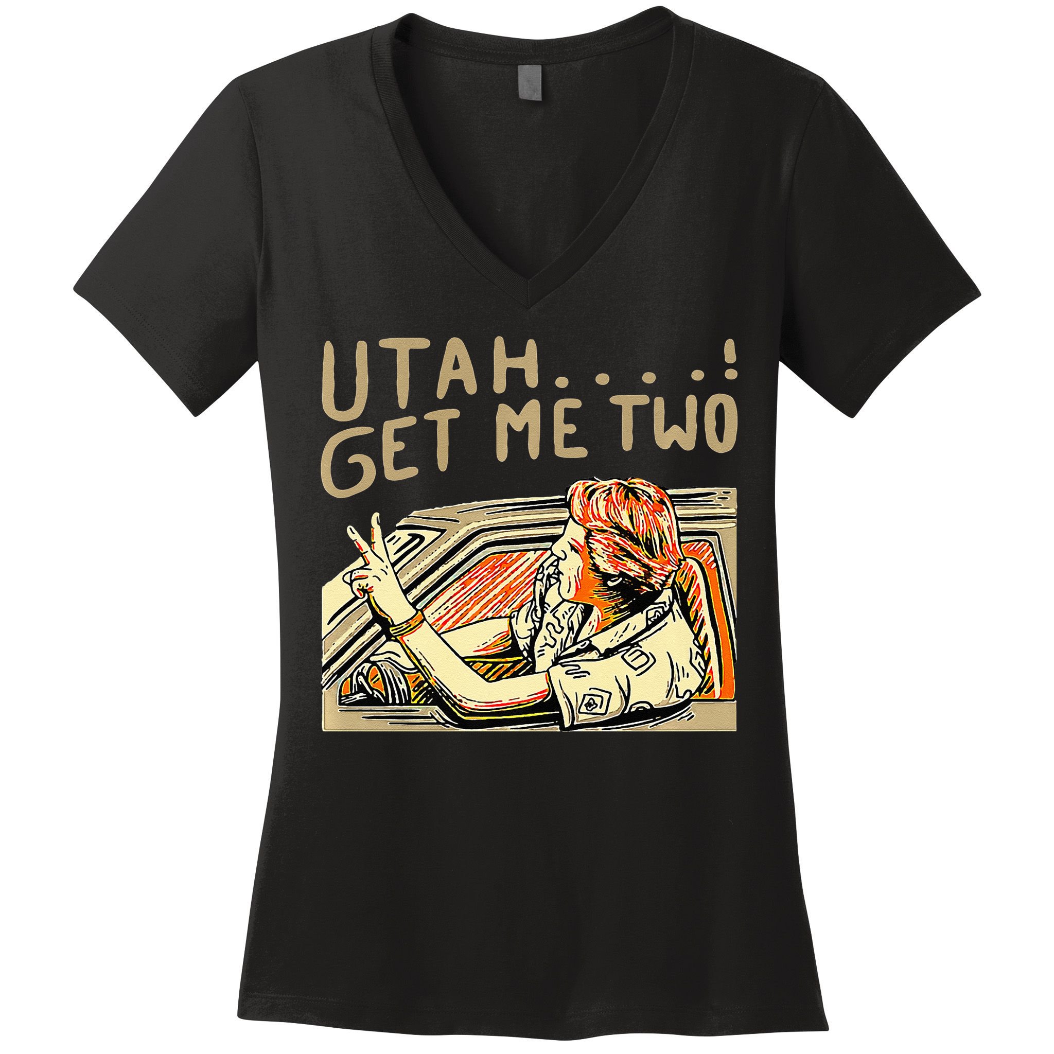 Utah Get Me Two 1980s Movie Quote Women's V-Neck T-Shirt