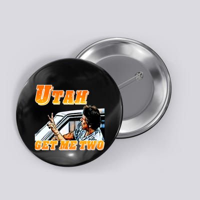 Utah Get Me Two Button