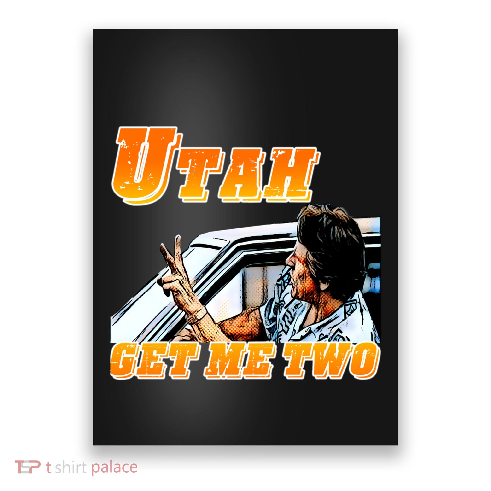 Utah Get Me Two Poster