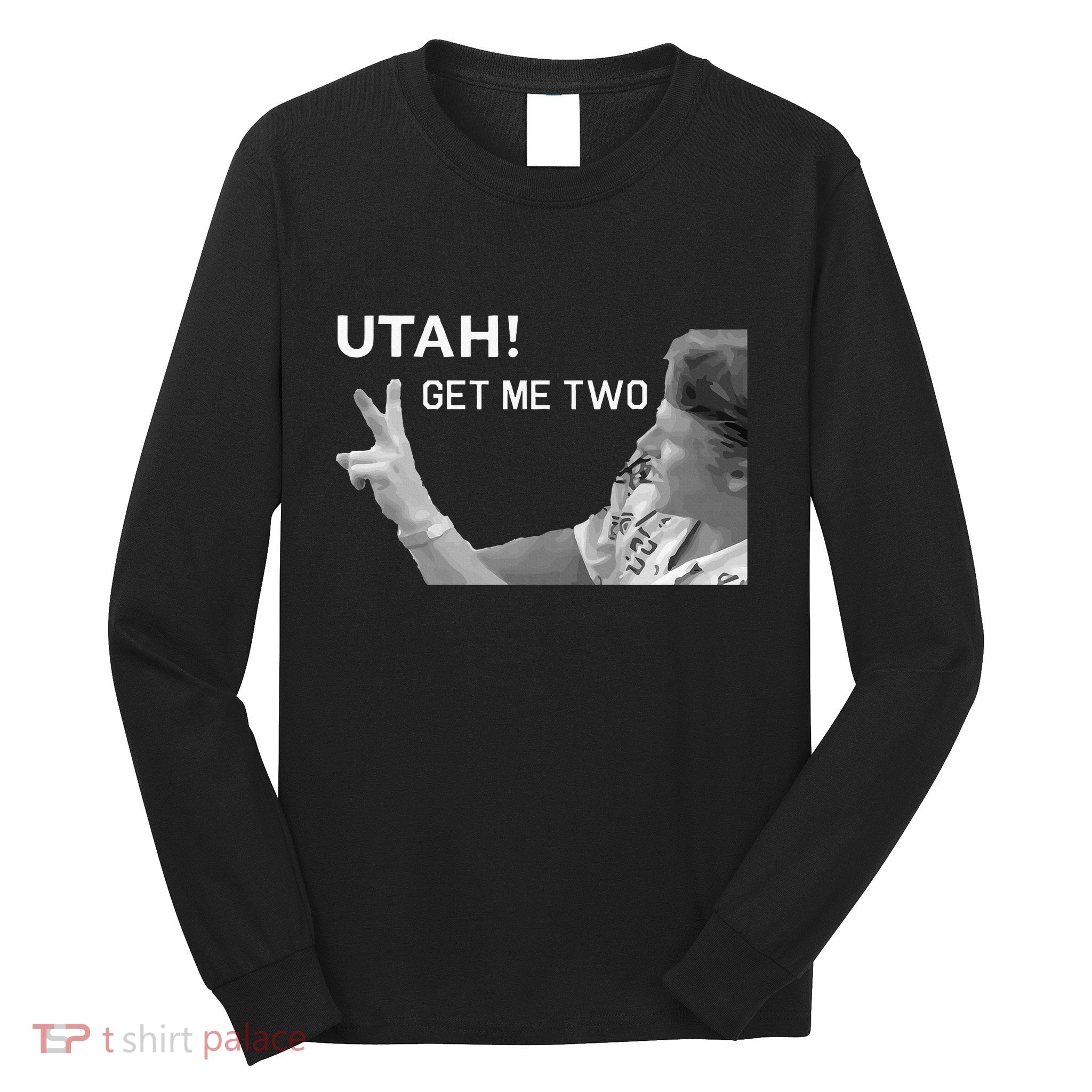 Utah Get Me Two Funny 1980s Long Sleeve Shirt