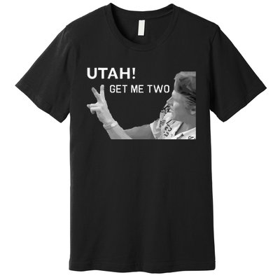 Utah Get Me Two Funny 1980s Premium T-Shirt