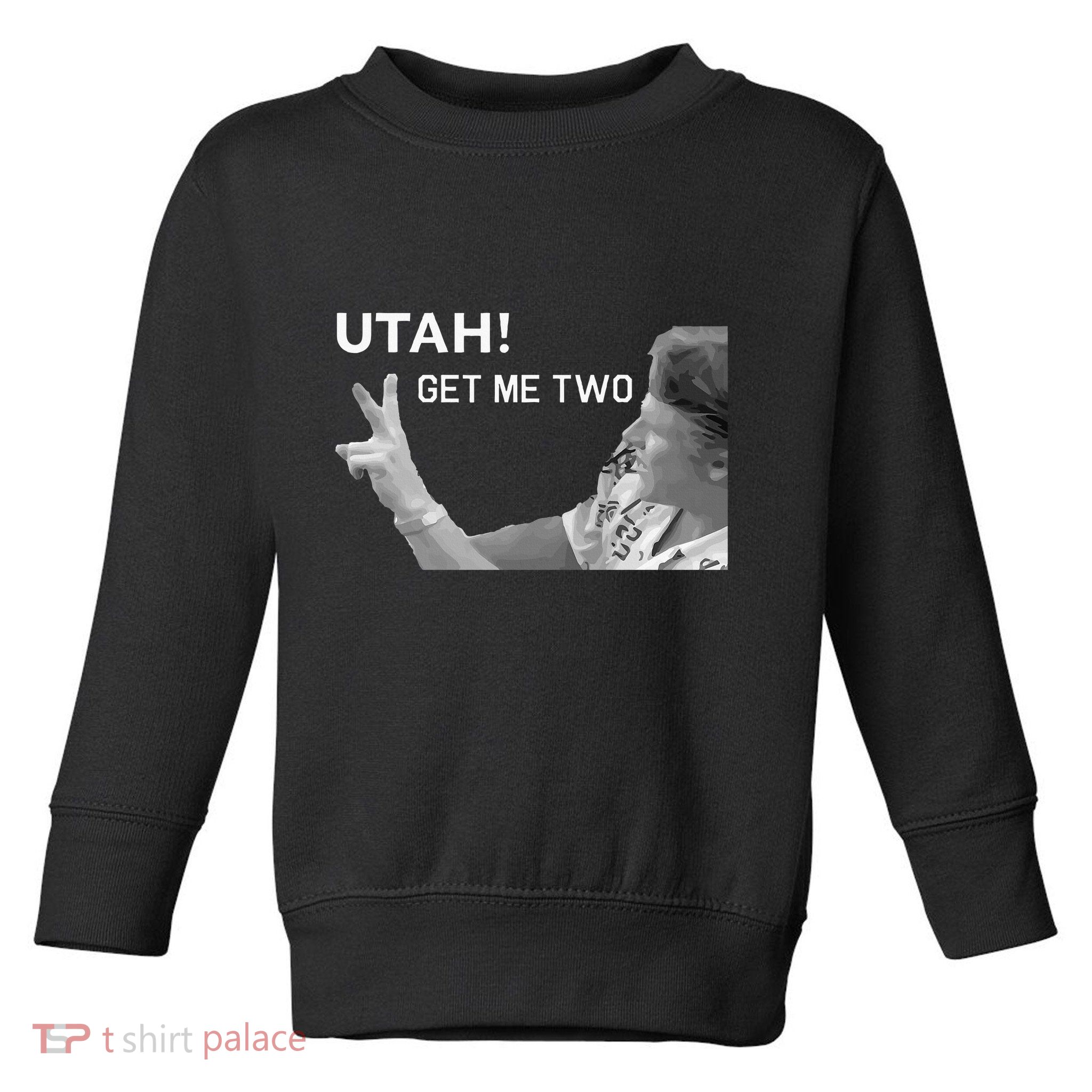Utah Get Me Two Funny 1980s Toddler Sweatshirt