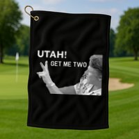 Utah Get Me Two Funny 1980s Golf Towel