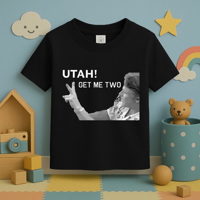 Utah Get Me Two Funny 1980s Toddler T-Shirt
