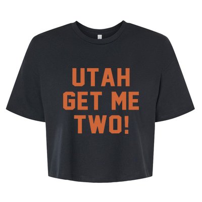 Utah Get Me Two 1980s Movie Quote Bella+Canvas Jersey Crop Tee