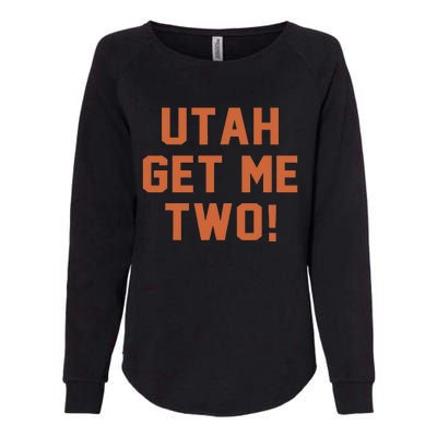 Utah Get Me Two 1980s Movie Quote Womens California Wash Sweatshirt