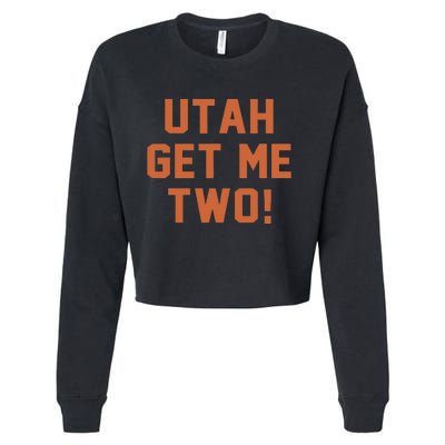 Utah Get Me Two 1980s Movie Quote Cropped Pullover Crew