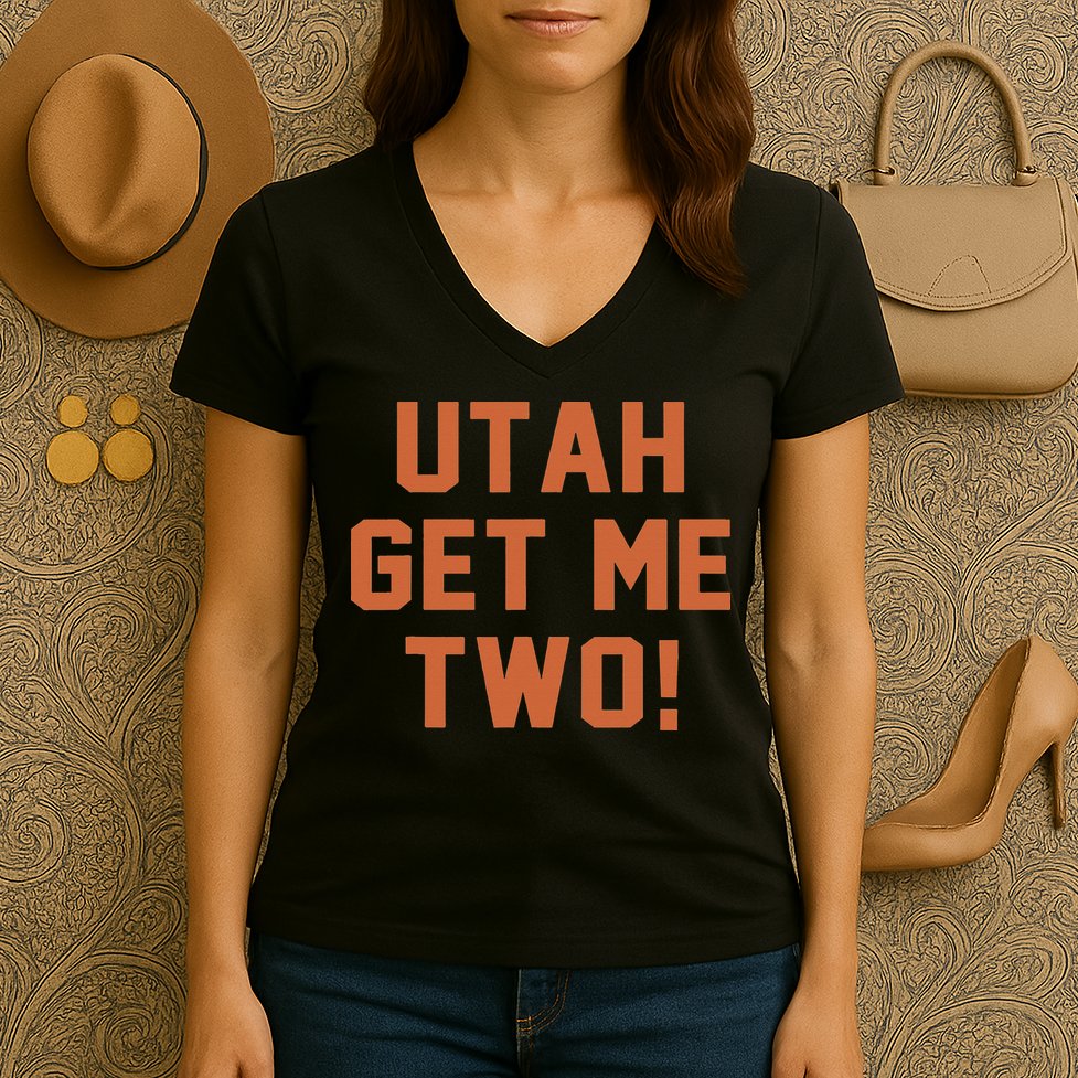 Utah Get Me Two 1980s Movie Quote Women's V-Neck T-Shirt