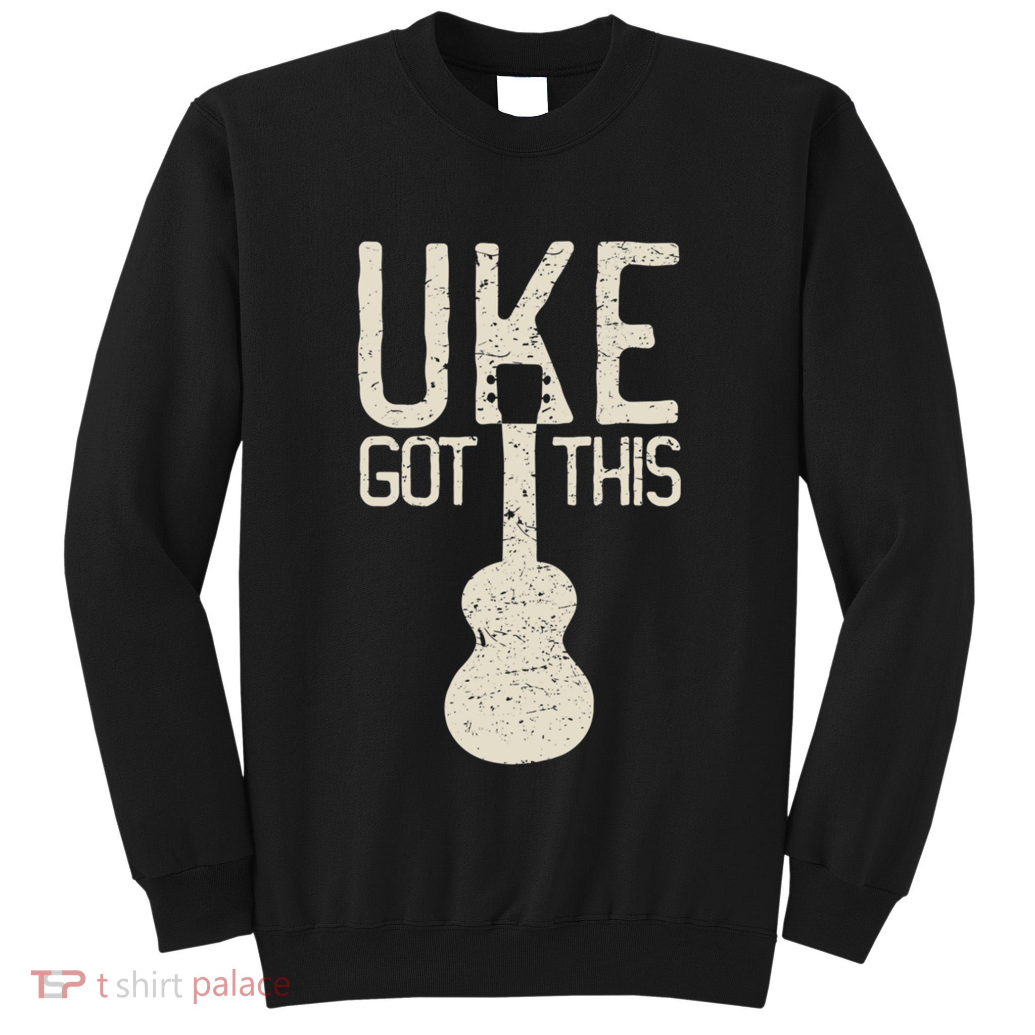 Uke Got This Funny Pun Ukulele Club Tall Sweatshirt