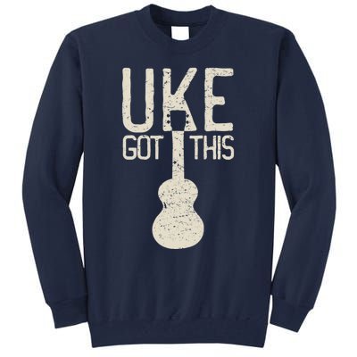 Uke Got This Funny Pun Ukulele Club Tall Sweatshirt