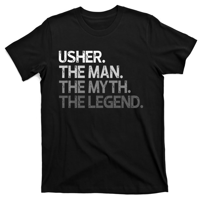 U.S.H.E.R Gift The Man Myth Legend T-Shirt