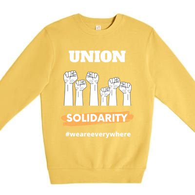 Union Gift Union Solidarity Union Worker Gift Premium Crewneck Sweatshirt