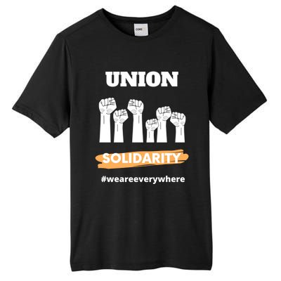 Union Gift Union Solidarity Union Worker Gift Tall Fusion ChromaSoft Performance T-Shirt