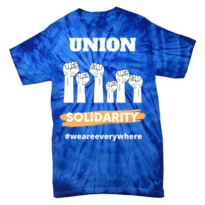 Union Gift Union Solidarity Union Worker Gift Tie-Dye T-Shirt