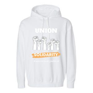 Union Gift Union Solidarity Union Worker Gift Garment-Dyed Fleece Hoodie