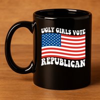 Ugly Girls Vote Republican Usa Flag 11oz C Handle Ceramic Mug