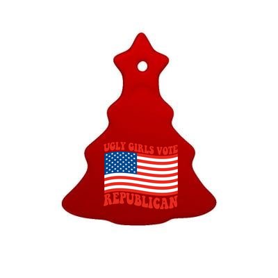 Ugly Girls Vote Republican Usa Flag Ceramic Tree Ornament