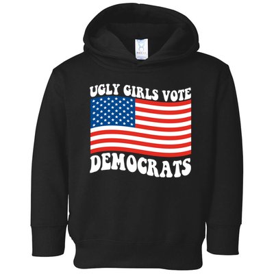 Ugly Girls Vote Democrats Usa Flag Toddler Hoodie