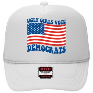 Ugly Girls Vote Democrats Usa Flag High Crown Mesh Back Trucker Hat