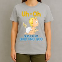 Uh-Oh Smells Like Quid Pro Quo T-Shirt