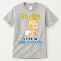 Uh-Oh Smells Like Quid Pro Quo Tall T-Shirt