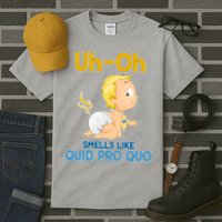 Uh-Oh Smells Like Quid Pro Quo Tall T-Shirt