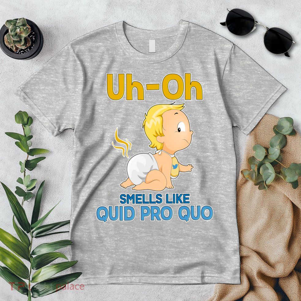 Uh-Oh Smells Like Quid Pro Quo Premium T-Shirt