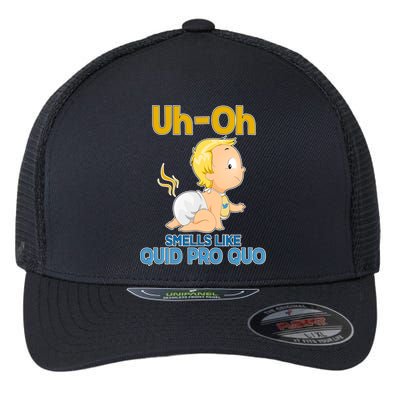 Uh-Oh Smells Like Quid Pro Quo Flexfit Unipanel Trucker Cap