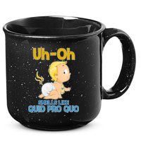 Uh-Oh Smells Like Quid Pro Quo 15oz Campfire Ceramic Mug