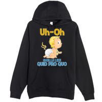 Uh-Oh Smells Like Quid Pro Quo Premium Pullover Hoodie