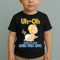 Uh-Oh Smells Like Quid Pro Quo Toddler T-Shirt