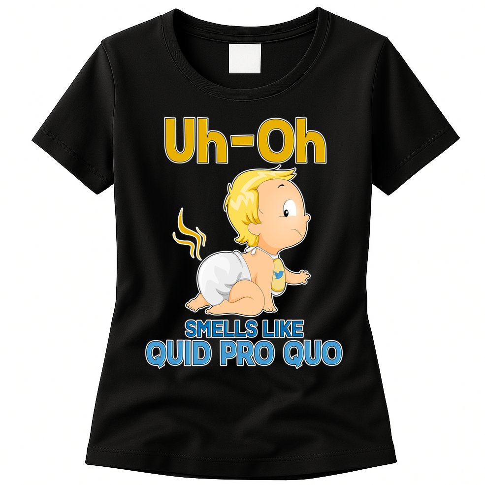 Uh-Oh Smells Like Quid Pro Quo Womens T-Shirt