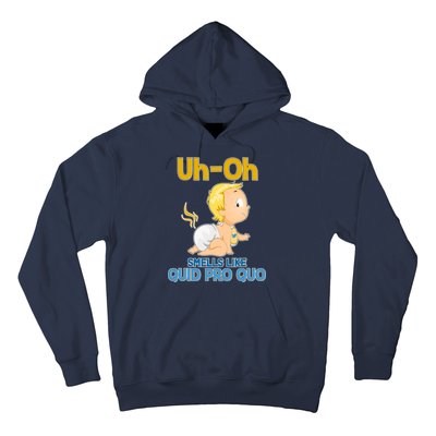 Uh-Oh Smells Like Quid Pro Quo Hoodie