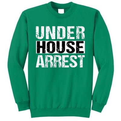 Under House Arrest Bail Jail Parody Sweatshirt