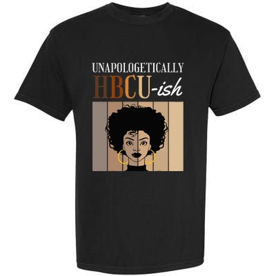 Unapologetically HBCUish Graduate Alumni Student Garment-Dyed Heavyweight T-Shirt