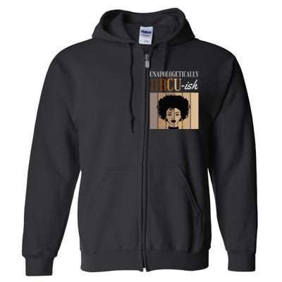 Unapologetically HBCUish Graduate Alumni Student Full Zip Hoodie