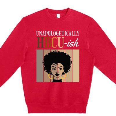 Unapologetically HBCUish Graduate Alumni Student Premium Crewneck Sweatshirt